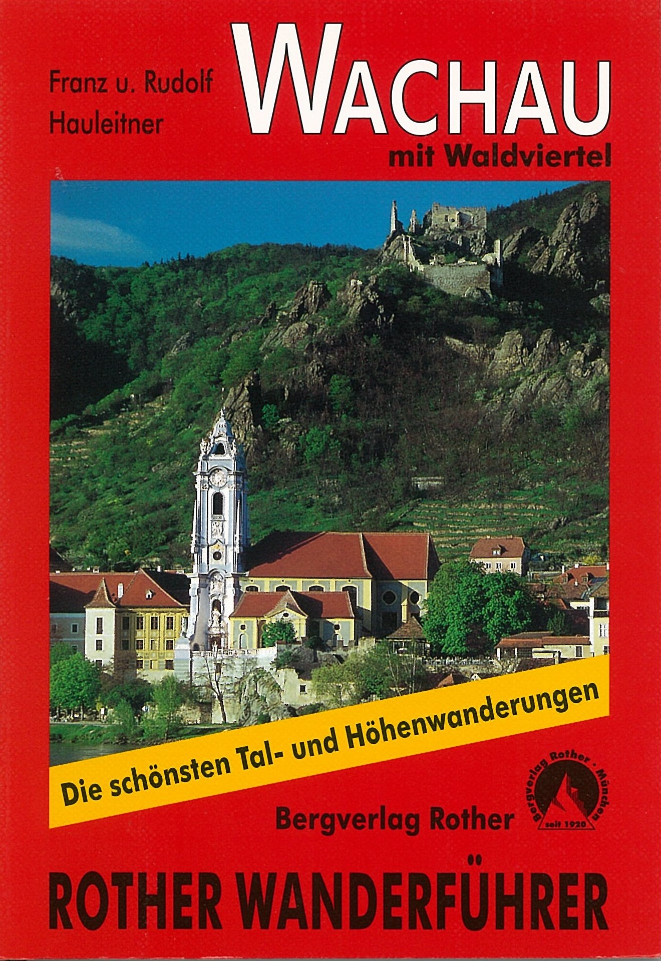 Wachau mit Waldviertel Wanderführer Rother / 2005