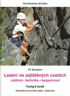 Lezení na zajištených cestách, horolezecká príručka / česky 2004