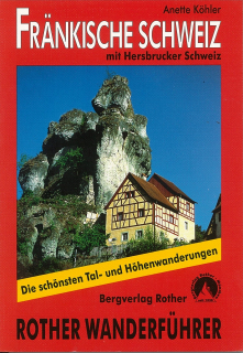 Fränkische Schweiz mit Hersbrucker Schweiz Wanderführer Rother / 2003