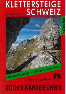 Klettersteige Schweiz Wanderführer Rother / 2004